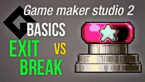 🔴Game Maker Studio 2 | Basics - Exit vs Break