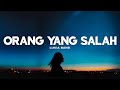 Luvia Band - Orang Yang Salah (Lirik Lagu)