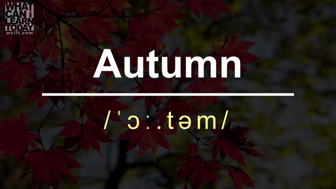 How to pronounce the word "Autumn"