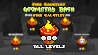 ALL FIRE GAUNTLET LEVELS [ALL COINS] 100% COMPLETE | GEOMETRY DASH 2.1