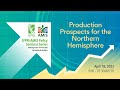 Ifpriamis seminar series  production prospects for the northern hemisphere