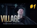 Resident Evil: Village - НАЧАЛО НОВОГО РЕЗИКА #1