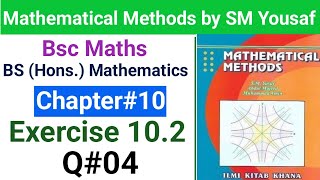 Ch#10 Mathematical methods | Exercise 10.2  Question#04 | Higher Order differential equations