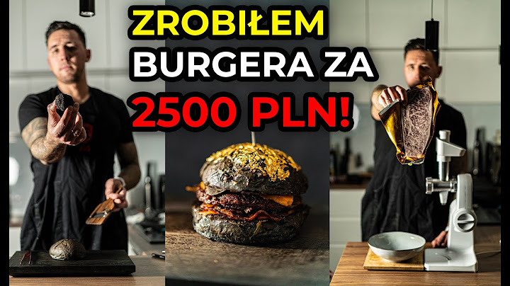 Zrobiłem NAJDROŻSZEGO burgera na Youtube -  warty 2500 PLN! Wagyu A5 Kobe i Trufla