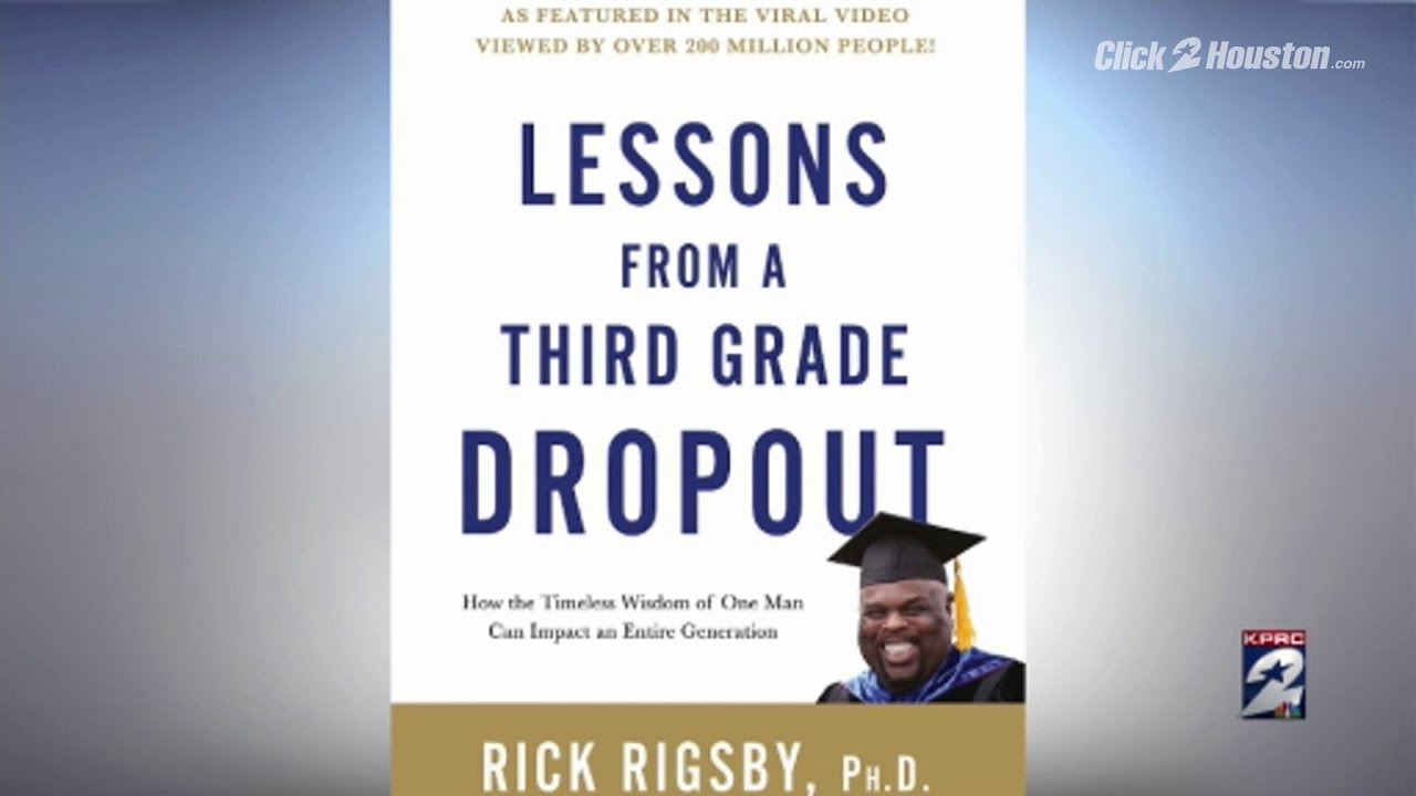Houston Newsmakers Dr Rick Rigsby On His New Book Lessons From A