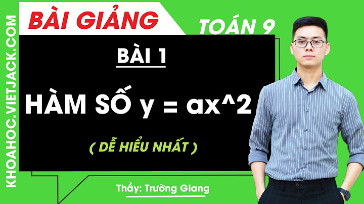 Giải toán 89 hàm số y ax2 a khác 0 năm 2024