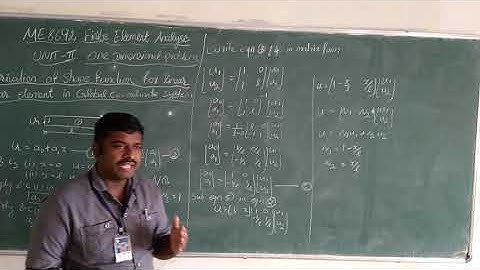 FEA unit II Topic shape function derivation Linear bar element ( global co ordinates)