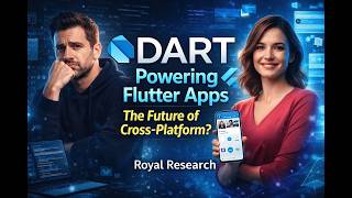 Dart Programming Explained: Powering Modern Cross-Platform Apps with Flutter | Royal Research
