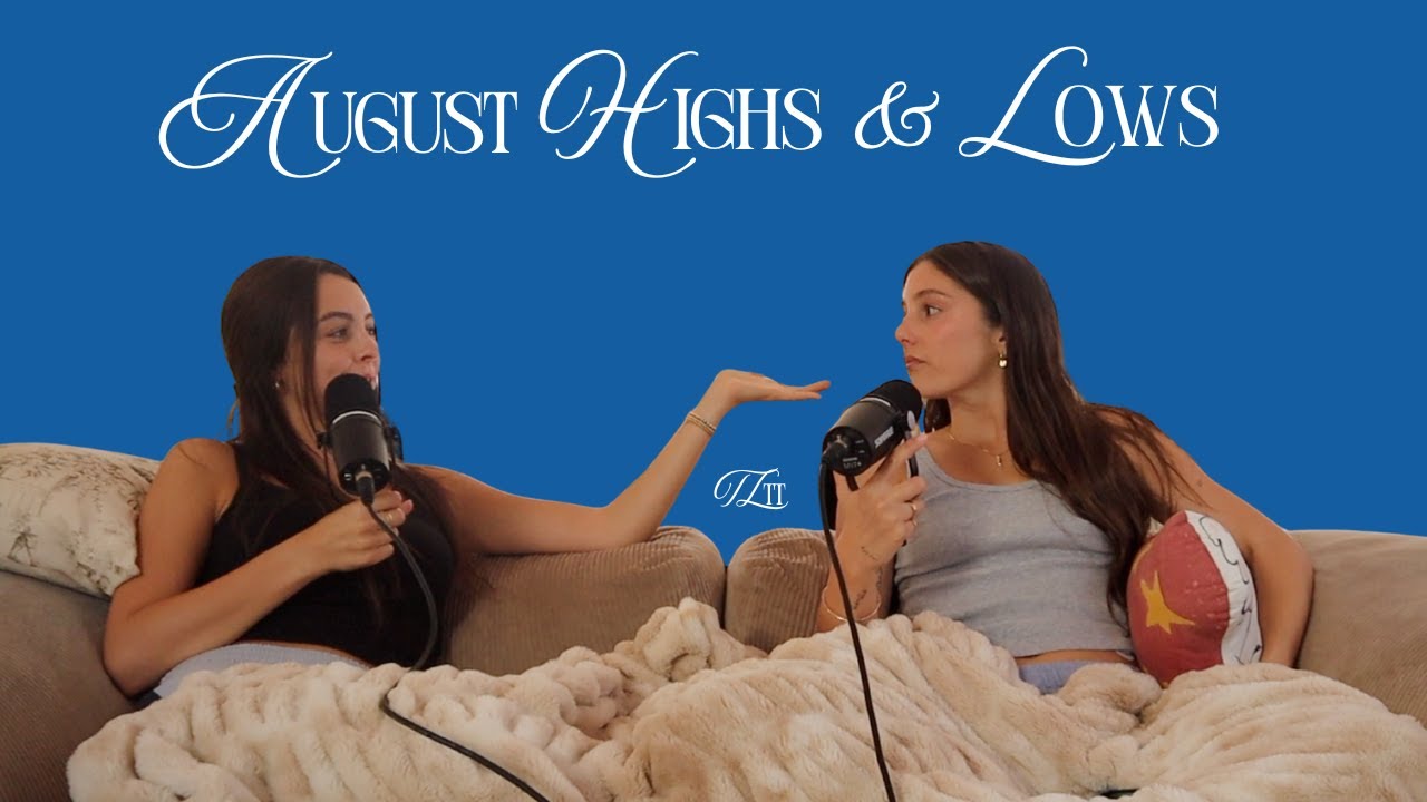 Too Long to Text: August Highs & Lows (new career paths, loss of a loved one & hate comments)