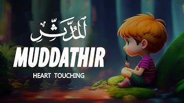 Surah Al Muddaththir in very beautiful heart touching voice سورة المدثر Kamrul Alom