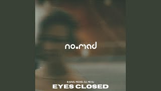 Eyes Closed