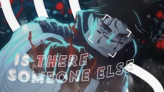 Is there Someone Else | Choso | Jujutsu Kaisen [AMV/Edit]
