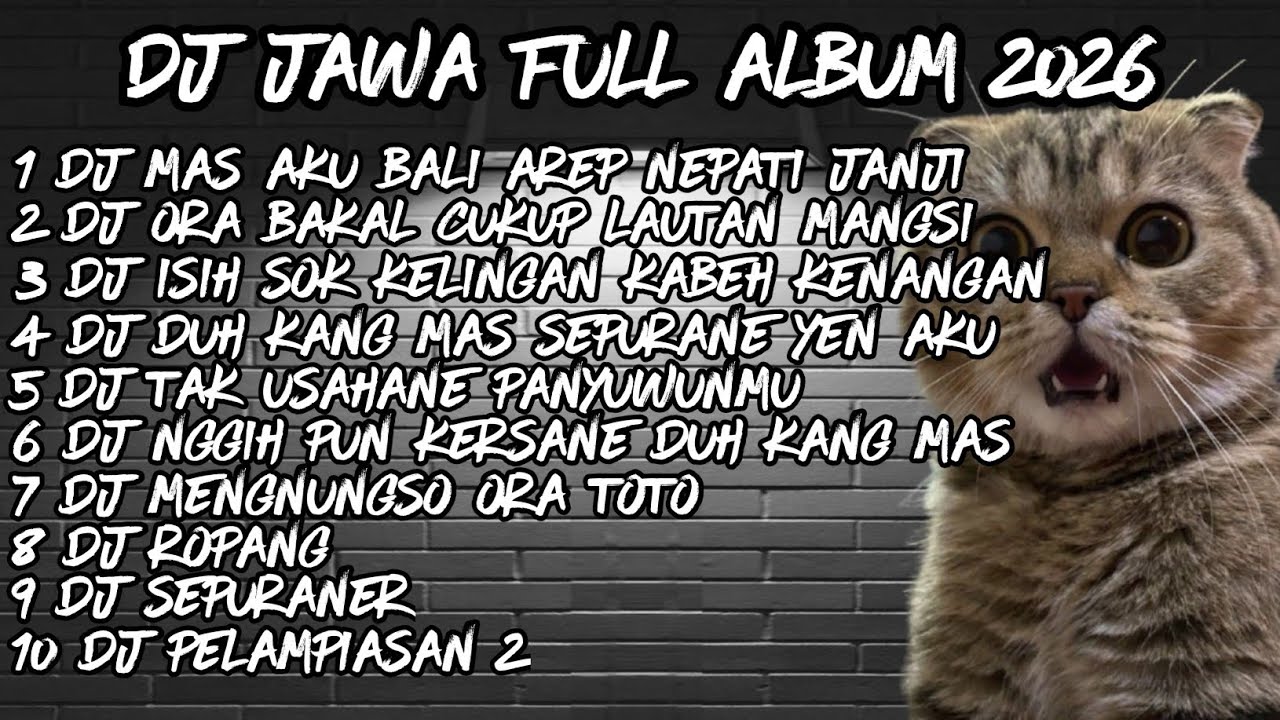 DJ JAWA FULL ALBUM  2026🔥 DJ DUH KANG MAS SEPURANE YEN AKU🔥DJ DEMI KOWE X DJ DENOK