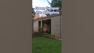 Green Campus || IISc Bangalore #garden #peaceful #research #science #iiscbangalore #gate2024 #phd