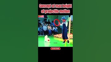 Concept of max height of projectile motion #projectilemotion #science #physics #shorts #evengallery
