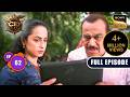 Officer Purvi के ऊपर किसने फेंका Acid? | CID Season 2 | Full Episode | Ep 62