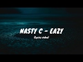Nasty C -  Eazy (lyrics video)