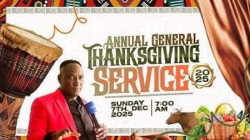 ANNUAL THANKSGIVING SERVICE 2025 LIVE (7TH DEC. 2025) WITH SNR. PROPHET JEREMIAH OMOTO FUFEYIN.