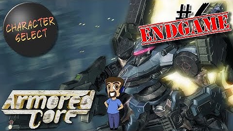 Armored Core Part 6 - Who Won In The End? - CharacterSelect