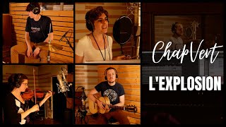 Chapvert - Lexplosion Clip Officiel