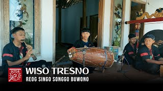 WISO TRESNO TABUHAN REOG SINGO SONGGO BUWONO ANDRI KENDANG LENGKONG SUKOREJO