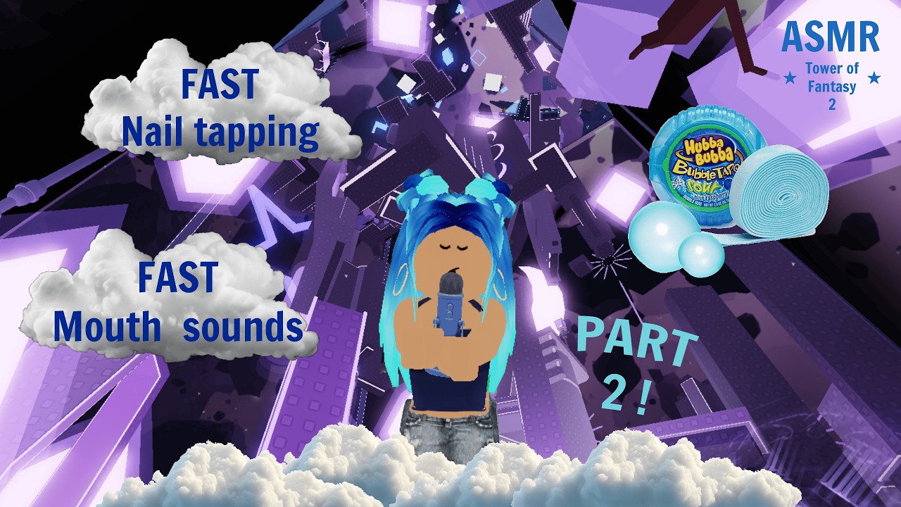 roblox asmr ~ FAST nail tapping + FAST mouth sounds (chewing 🫐 gum) ~ Tower of fantasy part 2!