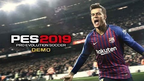 Download And Install Pes 2019 Demo Work With All Country!!!!!!!!!