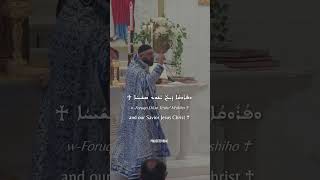 "May the mercies of God the Great ♰" Second blessing during Holy Liturgy. #jesus #syriacorthodox