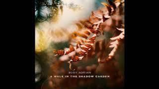 Rudy Adrian - A Walk in the Shadow Garden (2023)