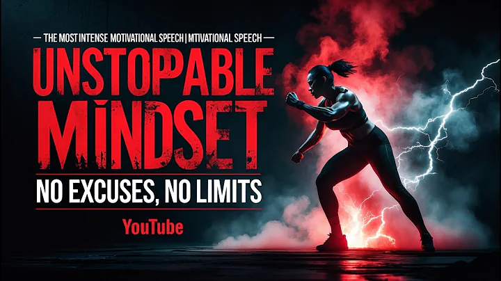 **"UNSTOPPABLE MINDSET 🔥 The Most Intense Motivational Speech | No Excuses, No Limits"**