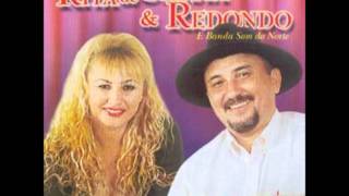 Rita de Cássia e Redondo - Não brigue comigo