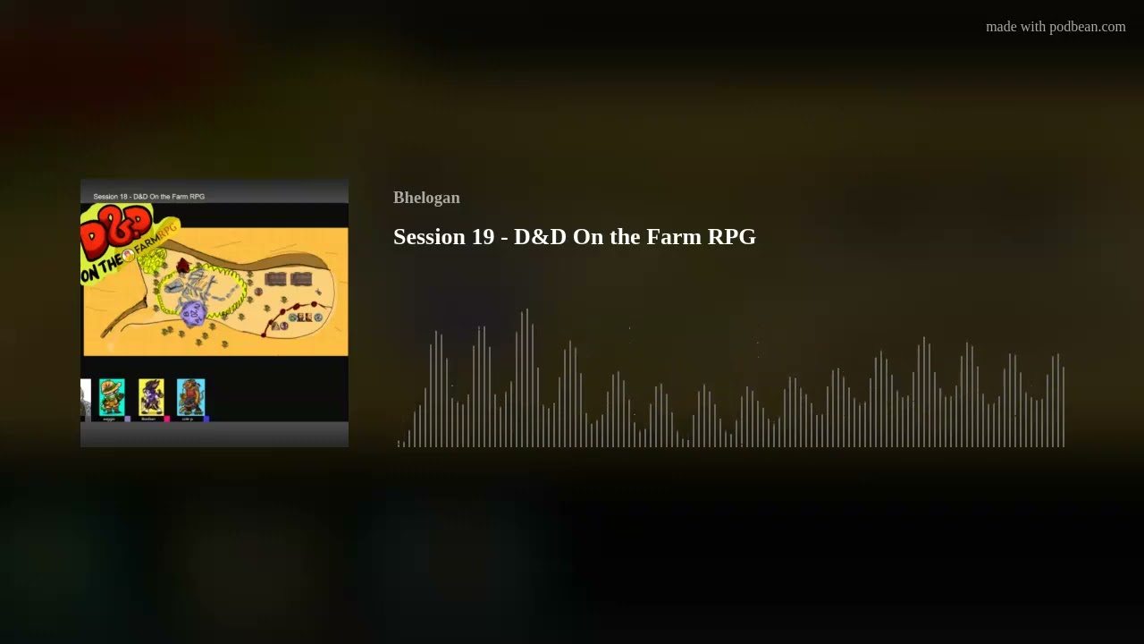 Session 19 - D&D On the Farm RPG