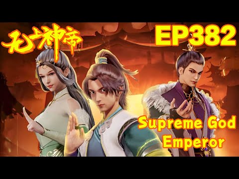 MULTI SUB | Supreme God Emperor | EP382-383       1080P | #3DAnimation