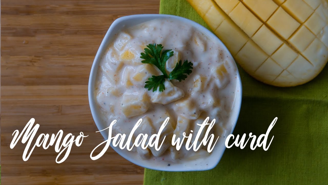 Summer special Ripe mango salad with curd easy weight loss recipe