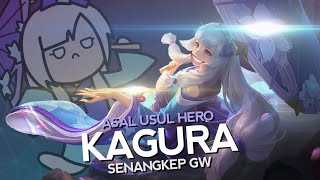 Asal Usul Hero Kagura Senangkep Gw - Mobile Legends Bang Bang Indonesia