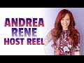 Andrea Rene Host Reel