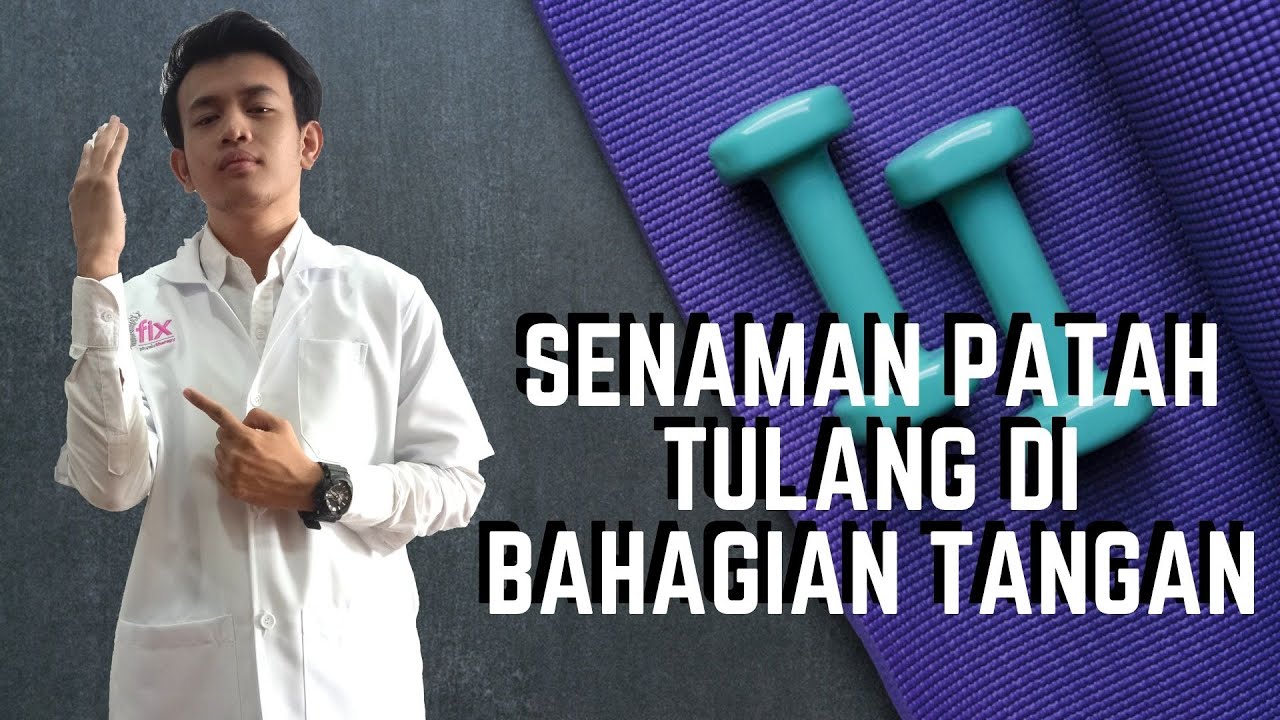 Senaman ringkas untuk patah tulang di bahagian tangan (Hand Fracture Rehabilitation)