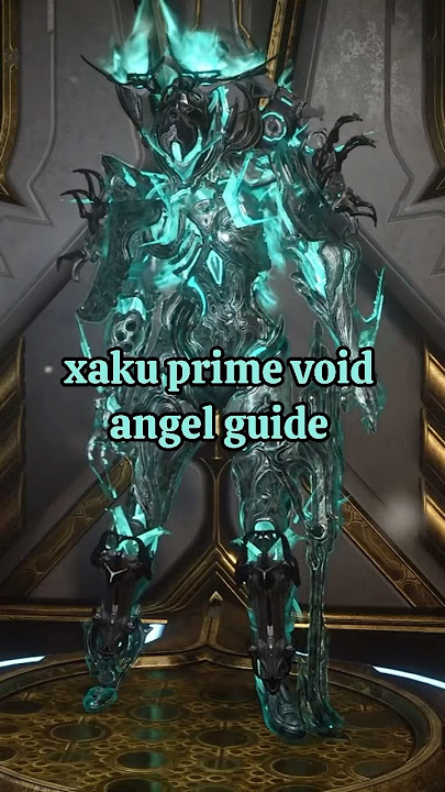⟡  xaku void angel guide ⟡ #warframe #warframecaptura #fashionframe #tennocreate #GamerGirl