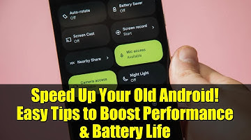 Speed Up Your Old Android! Easy Tips to Boost Performance & Battery Life