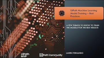 UiPath Machine Learning Model Training - Best Practices | RPA | Artificial Intelligence
