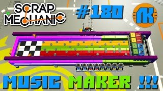 Scrap Mechanic \ #180 \ Music Maker !!! \ СКАЧАТЬ СКРАП МЕХАНИК !!!