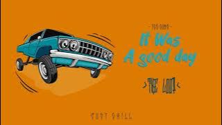 Ice Cube - It Was A Good Day (Instrumental) - [10 Hour Loop]