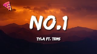 Tyla - No.1 ft. Tems (Lyrics)