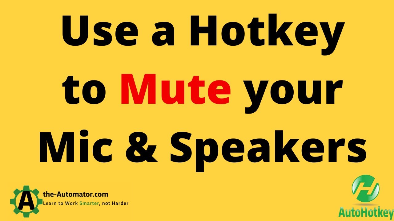 Scipt to Easily Mute your Microphone and Speakers with a Hotkey YouTube