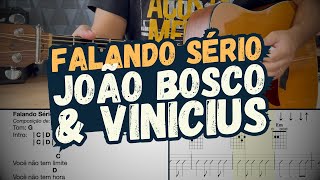 Falando Sério - João Bosco e Vinícius
