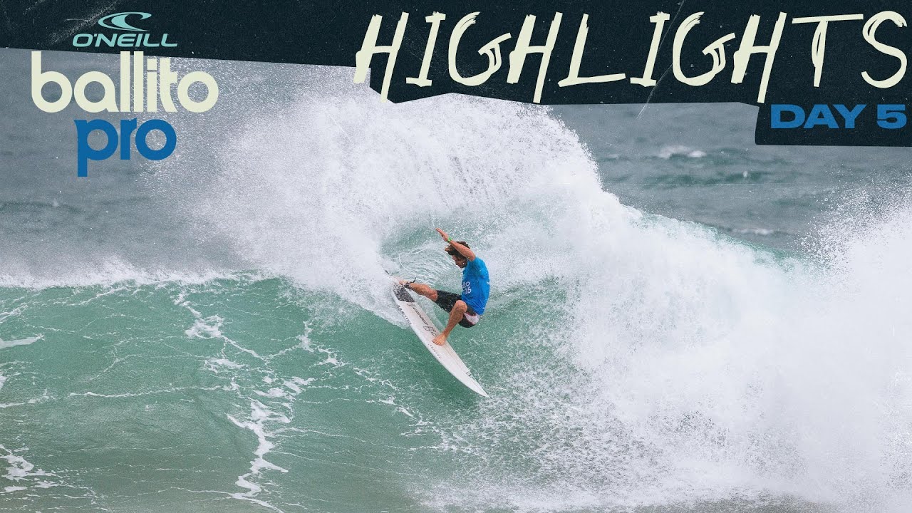 Highlights - Ballito Pro Presented by O’Neill - Day 5