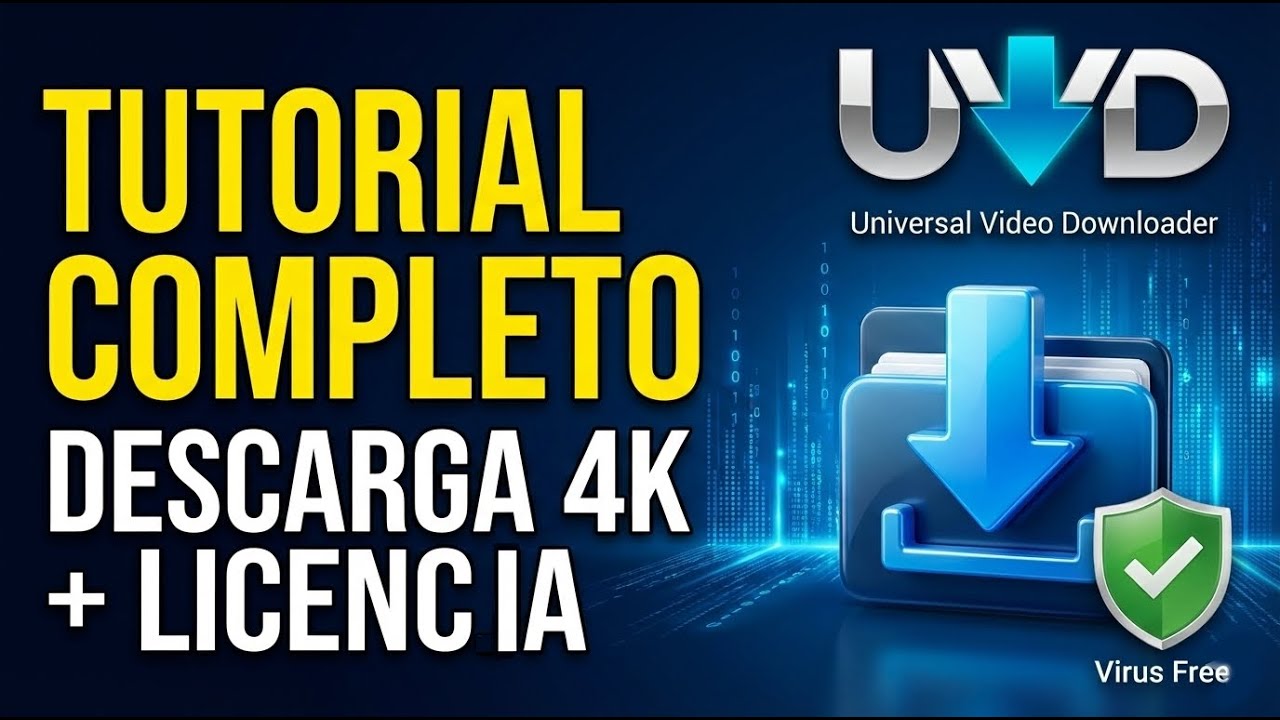 📥 Cómo Descargar Videos en 4K con Universal Video Downloader | Guía de Instalación y Licencia