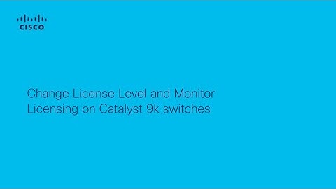 How to Change and Monitor Licenses on Cisco Catalyst 9000 (Cat9k) | Walkthrough