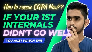 1st Internals didn't go well😣??Don't Worry😍5 Things to rescue your CGPA from 2nd Internals😎