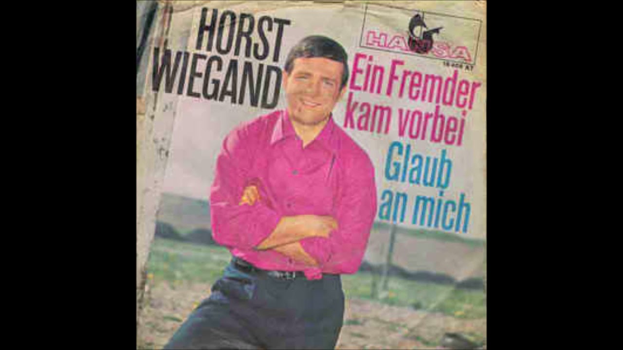 Horst Wiegand  -  Ein fremder kam vorbei  1965